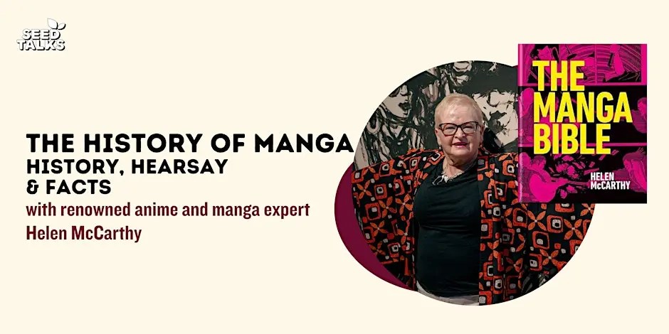 The History of Manga: History, hearsay & facts with Helen McCarthy at Peckham Levels on the 3rd march